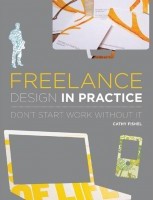 Freelance Design in Practice by Cathy Fishel